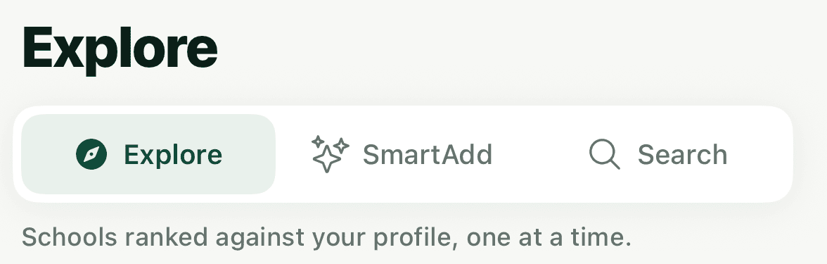 The OneCommit Explore screen's tab row — Explore, SmartAdd and Search — above the line 'Schools ranked against your profile, one at a time.'